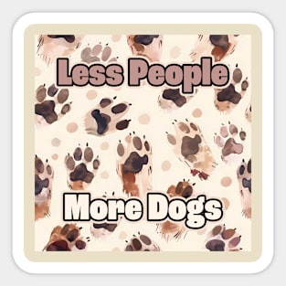 Less People More Dogs Sticker